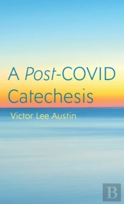 A Post-Covid Catechesis