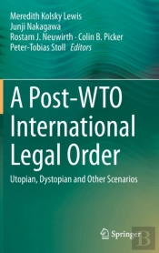 A Post-Wto International Legal Order