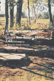 A Postmodern Analysis Of The Little Red Riding Hood Tale