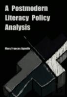 A Postmodern Literacy Policy Analysis