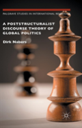 A Poststructuralist Discourse Theory Of Global Politics
