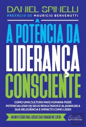 A Potência da Liderança Consciente