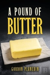A Pound Of Butter