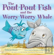A Pout-Pout Fish And The Worry-Worry Whale