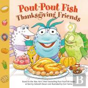 A Pout-Pout Fish: Thanksgiving Friends