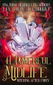 A Powerful Midlife