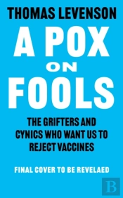A Pox On Fools