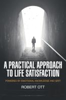 A Practical Approach To Life Satisfaction
