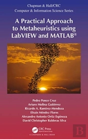A Practical Approach To Metaheuristics Using Labview And Matlabâ®