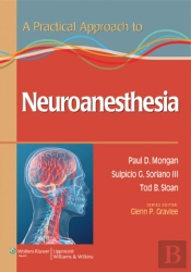 A Practical Approach To Neuroanesthesia