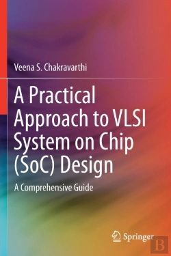 Bertrand.pt - A Practical Approach To Vlsi System On Chip (Soc) Design