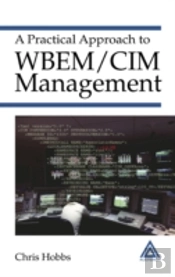 A Practical Approach To Wbem/Cim Management