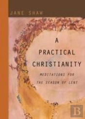 A Practical Christianity