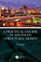 A Practical Course In Advanced Structural Design