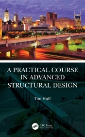 A Practical Course In Advanced Structural Design