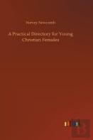 A Practical Directory For Young Christian Females