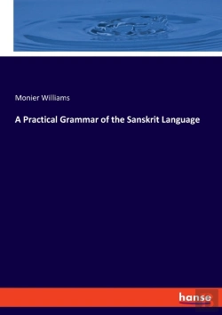 Bertrand.pt - A Practical Grammar Of The Sanskrit Language