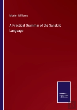 Bertrand.pt - A Practical Grammar Of The Sanskrit Language