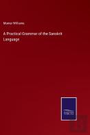 A Practical Grammar Of The Sanskrit Language