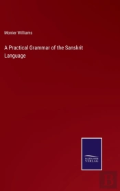 A Practical Grammar Of The Sanskrit Language