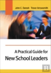A Practical Guide For New School Leaders