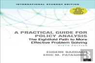 A Practical Guide For Policy Analysis - International Student Edition