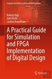 A Practical Guide For Simulation And Fpga Implementation Of Digital Design