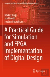 A Practical Guide For Simulation And Fpga Implementation Of Digital Design