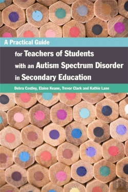 Bertrand.pt - A Practical Guide For Teachers Of Students With An Autism Spectrum Disorder In Secondary Education