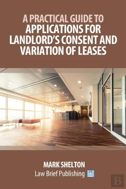 Bertrand.pt - A Practical Guide To Applications For Landlord'S Consent And Variation Of Leases