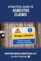 A Practical Guide To Asbestos Claims
