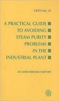 A Practical Guide To Avoiding Steam Purity Problems In Industrial Plants