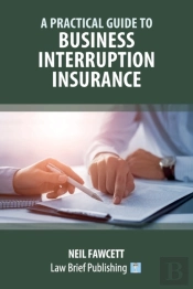 A Practical Guide To Business Interruption Insurance