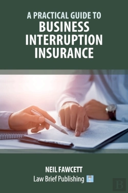 Bertrand.pt - A Practical Guide To Business Interruption Insurance