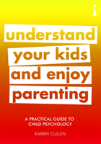 A Practical Guide To Child Psychology