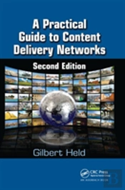 A Practical Guide To Content Delivery Networks