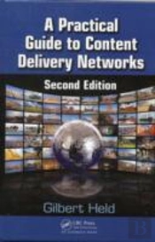 A Practical Guide To Content Delivery Networks