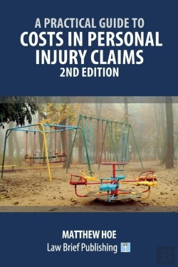 Bertrand.pt - A Practical Guide To Costs In Personal Injury Claims - 2nd Edition