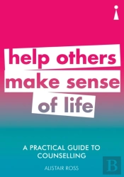 A Practical Guide To Counselling
