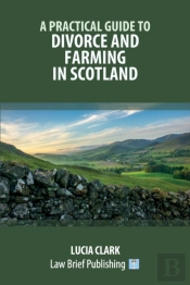 A Practical Guide To Divorce And Farming In Scotland
