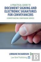 A Practical Guide To Document Signing And Electronic Signatures For Conveyancers