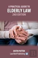 A Practical Guide To Elderly Law - 2nd Edition