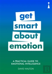 A Practical Guide To Emotional Intelligence