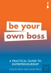 A Practical Guide To Entrepreneurship