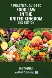 A Practical Guide To Food Law In The Uni