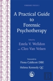 A Practical Guide To Forensic Psychotherapy
