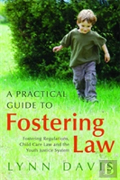 A Practical Guide To Fostering Law