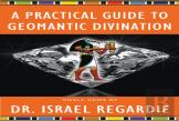 A Practical Guide To Geomantic Divination