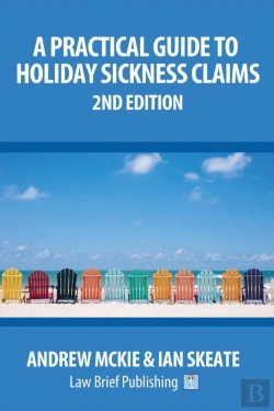Bertrand.pt - A Practical Guide To Holiday Sickness Claims, 2nd Edition