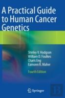 A Practical Guide To Human Cancer Genetics